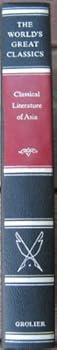 Hardcover Classical literature of Asia (The World's great classics) Book