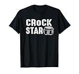 Crock Star T-Shirt Funny Slow Cooker Gift For Cooking Pot