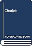Charlot (Spanish Edition)