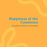 Happiness of the Commons