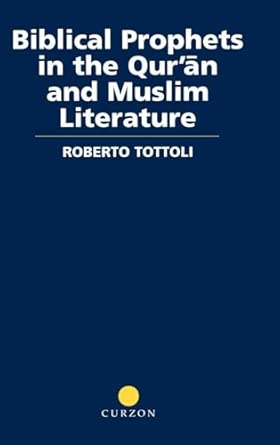 Biblical Prophets in the Qur'an and Muslim Literature-Wow! eBook