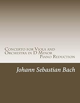 Concerto for Viola and Orchestra in D Minor: Piano Reduction