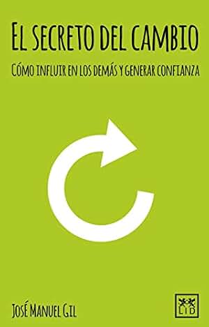 El secreto del cambio (Acción Empresarial)