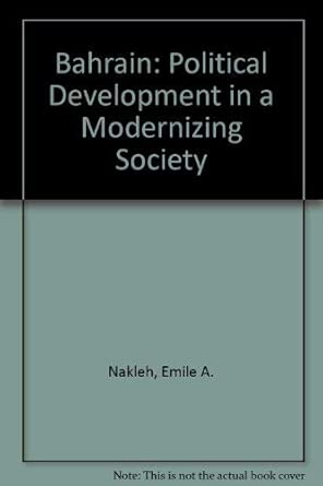 Bahrain: Political Development in a Modernizing Society book cover