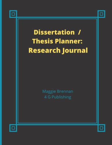 Dissertation / Thesis Planner: Research Journal