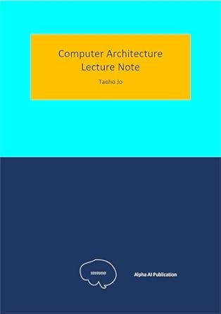 Amazon.com: Computer Architecture: Lecture Note eBook : Jo, Taeho: Books