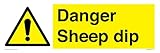 Danger Sheep Dip Schild – 450 x 150 mm – L41