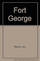 Fort George 1903570379 Book Cover