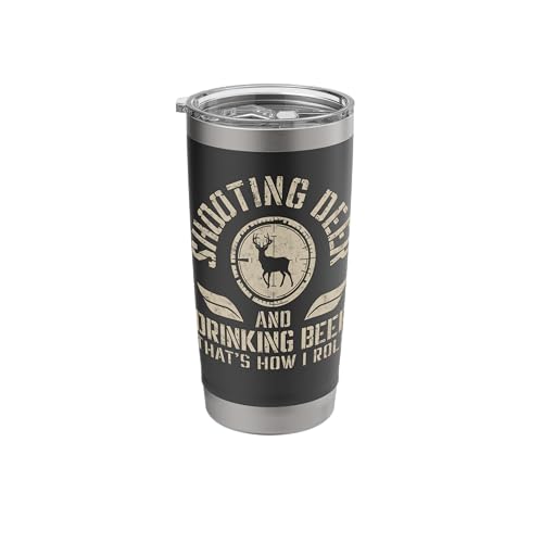 Shooting Deer & Drinking Beer Lover Hunting Tee Hunter Humor Stainless Steel Insulated Tumbler