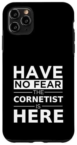 Have No Fear Cornetist Is Here ~[WV Rlbg v[[Mtg X}zP[X iPhone 11 Pro Max p