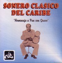 Sonero Clasico Del Caribe: Homenaje Pan Con Queso
