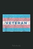 transgender veteran flag distressed notebook: us navy veteran veterans memorial day, journal 6 x 9, 110 page blank lined paperback journal/notebook gift for family friends