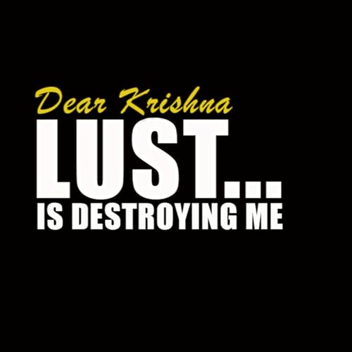 "Why Me, Krishna?" Dealing with Unfairness, Lust & Career Regret | Letter to Krishna Episode 25