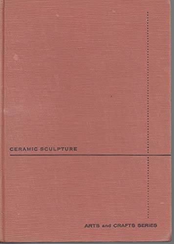Ceramic Sculpture B00E864Q4S Book Cover