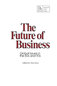 Paperback The Future of Business: Global Issues in the 80s and 90s Book
