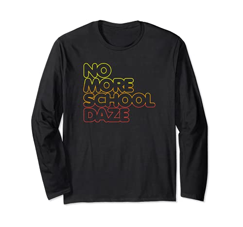 No More School Daze Logo Long Sleeve T-Shirt