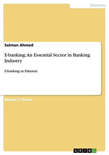 E-banking: An Essential Sector in Banking Industry: E-banking in Pakistan