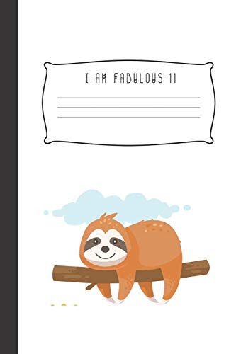 Sloth Notebook I am fabulous 11: Blank Lined Journal & Planner | Funny Sloth Notebook Birthday Gift image 3