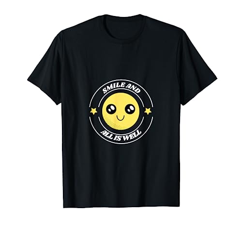 Smile And All Is Well Cute Smiling Designs Presente Camiseta