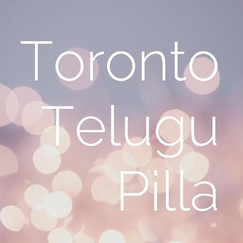 Toronto Telugu Pilla cover art