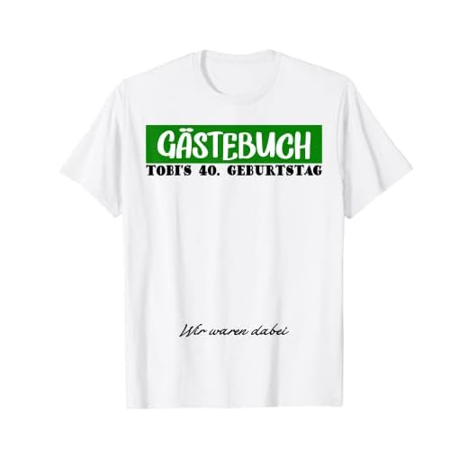 40 cumpleaños Tobi hombre 40 años celebración libro de visitas Camiseta