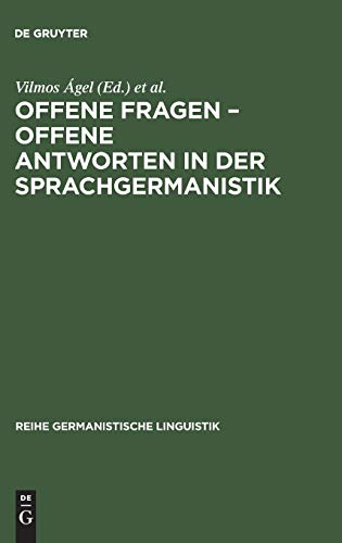 Offene Fragen – offene Antworten in der Sprachgermanistik (Reihe Germanistische Linguistik, 128) (German Edition)