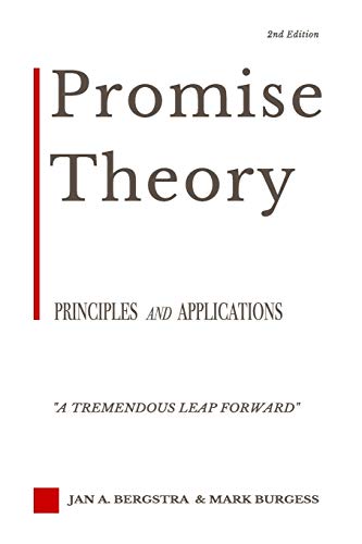 Promise Theory: Principles And Applications (Second Edition): 1