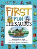 First Fun Thesaurus: Expands Vocabulary, Develo... 0760747695 Book Cover