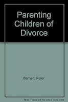 Parenting Children of Divorce (Workshop models for family life education) 087304178X Book Cover