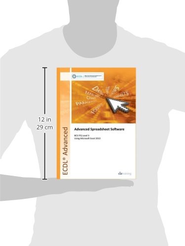 ECDL Advanced Spreadsheet Software Using Excel 2013 (BCS ITQ Level 3)