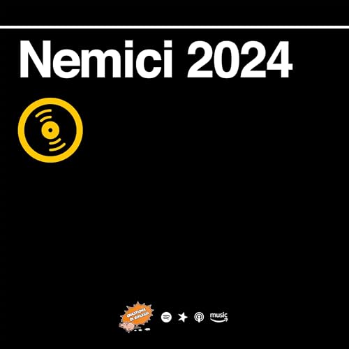 Puntata 260 - Nemici 2024