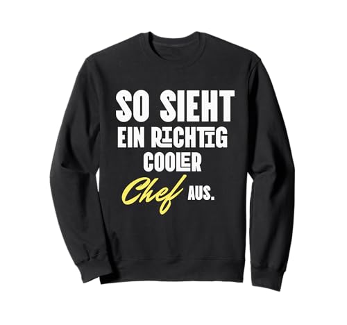 So sieht ein richtig cooler Chef aus Witzige Chef Sayings �g���[�i�[