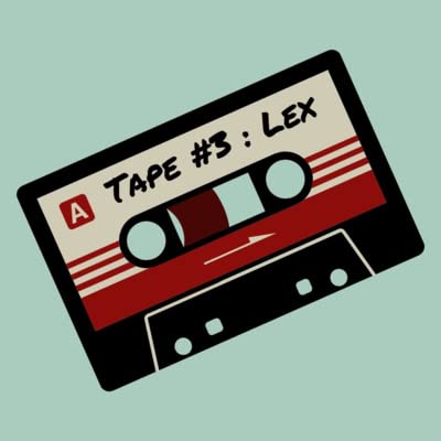 Tape 3: Lex