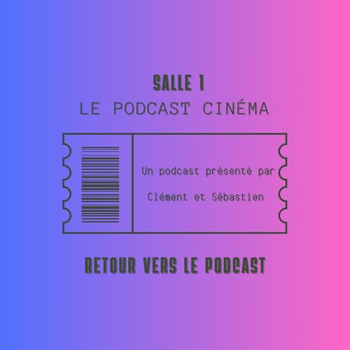 Salle 1 - Retour vers le Podcast