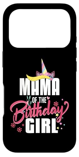 Mama Of The Birthday Girl X}zP[X iPhone 17 Pro p