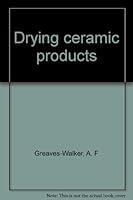 Drying ceramic products B0007EAVJO Book Cover