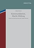 Kommunikation, Macht, Bildung: Frauen im Kulturprozess der Frühen Neuzeit