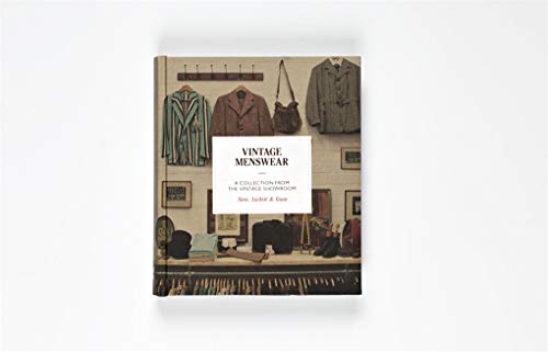 Vintage Menswear: A Collection from the Vintage Showroom