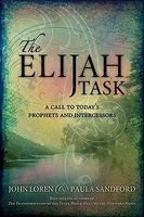 Elijah Task: A Call to Today's Prophets and Intercessors John Loren Sandford Paperback English