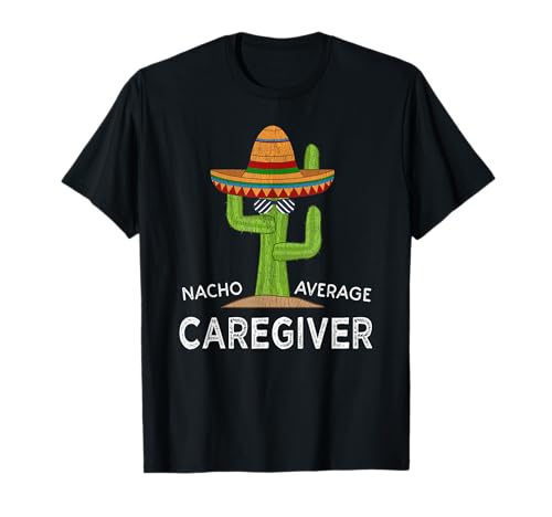 Fun Cute Caregiver Appreciation Humor | Funny Caregiver T-Shirt