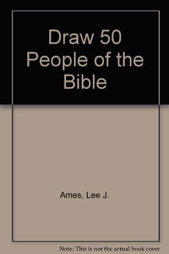 Draw 50 People from the Bible 0606092129 Book Cover