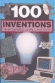 Hundred Inventions That Shaped World History 0785771913 Book Cover