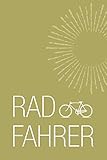 Radfahrer: Notizbuch oder Tagebuch für Radfahrer und Fahrradfans