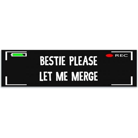Bestie Please Let Me Merge Bumper Sticker