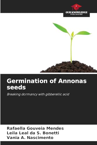 Germination of Annonas seeds: Breaking dormancy with gibberellic acid