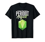 Peridot Gem August Birthday Gift for Leos Precious Stones T-Shirt