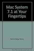 Macintosh System 7.1 at Your Fingertips 0782112773 Book Cover