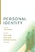Personal Identity, Second Edition (Volume 2) (Topics in Philosophy) -  2nd Edition, Paperback