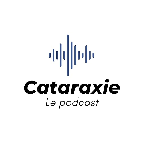 Cataraxie Podcast Por Manuel Carrou&eacute; arte de portada