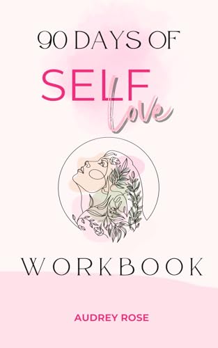 90 Days of Self Love Workbook